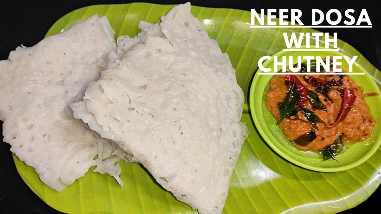 Neer Dosa With Chutney Recipe Soft Jalidar Neer Dosa Healthy