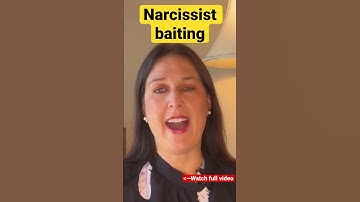 How Narcissists Bait You