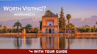 Why You Should Visit MARRAKECH Morocco?