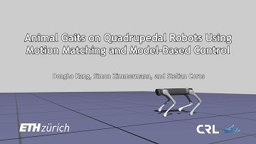 Animal Gaits on Quadrupedal Robots Using Motion Matching and Model Based Control - Supplementary