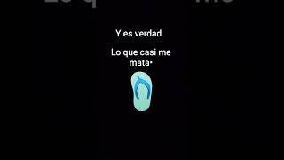 y realmente casi me mata y  cacique me lleva al cielo