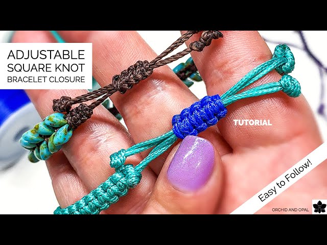 Easy Adjustable Sliding Square Knot Macrame Cord Bracelet Closure  YouTube