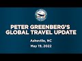Peter Greenberg&#39;s Global Travel Update - May 19, 2022