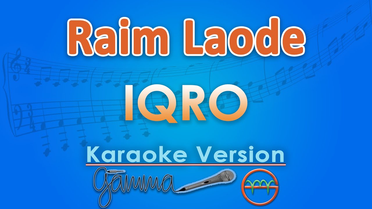 Raim Laode - Iqro (Karaoke) | GMusic