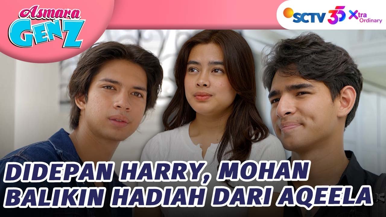 DUH! Mohan Balikin Hadiah Dari Aqeela | Asmara Gen Z - Episode 240