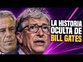 La HISTORIA OCULTA de BILL GATES que nadie se atreve a contar: Es amigo de Jeffrey Epstein...