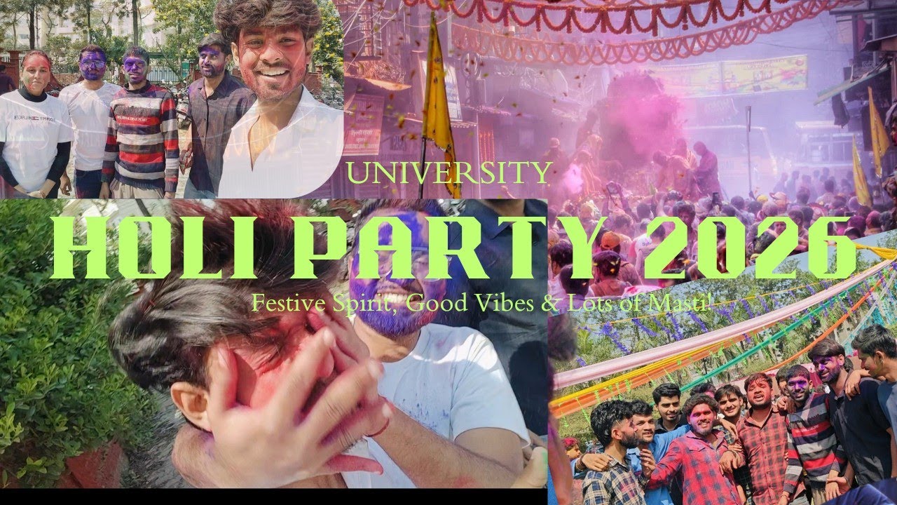 University Holi Party 2026 🎉 | Rangon Ka Dhamaka 🔥