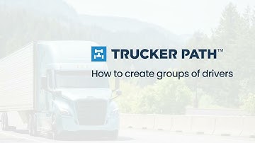 How to create driver groups using Trucker Path Fleet Navigation dashboard