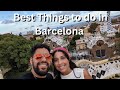 Barcelona Bucket List! Best Things to do in the City 🇪🇸