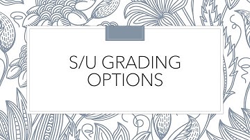 S/U Grading System Information