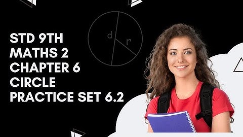 Std 9th Maths 2 Chapter 6 Circle Practice set 6.2  #maths #Maharashtra board #mathematics