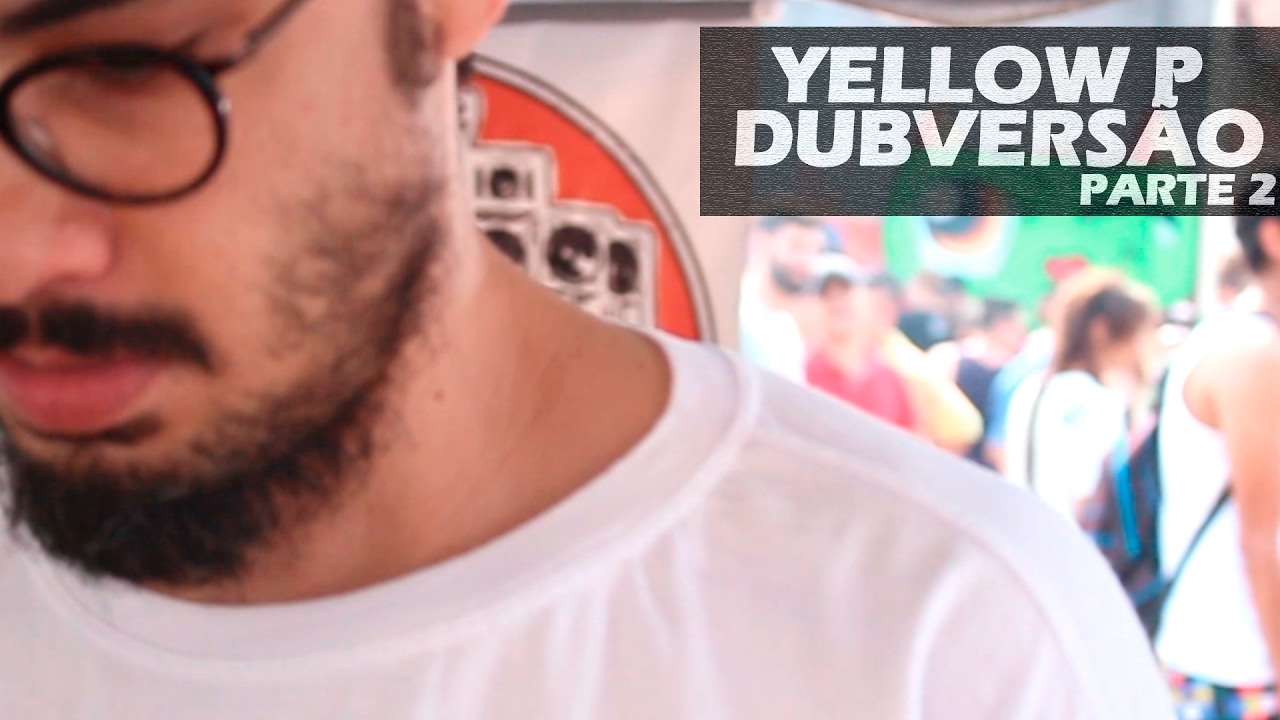 Yellow P - Extras [Parte 2] | Documentário Grave Na Caixa!