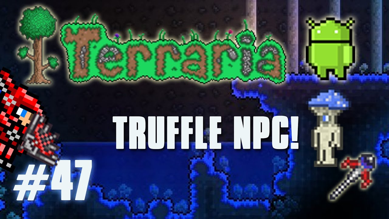 Terraria Android Edition Let's Play Truffle NPC [47] YouTube