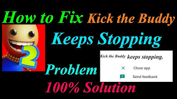 How to Fix Kick the Buddy App Keeps Stopping Error Android & Ios | Apps Keeps Stopping Problem