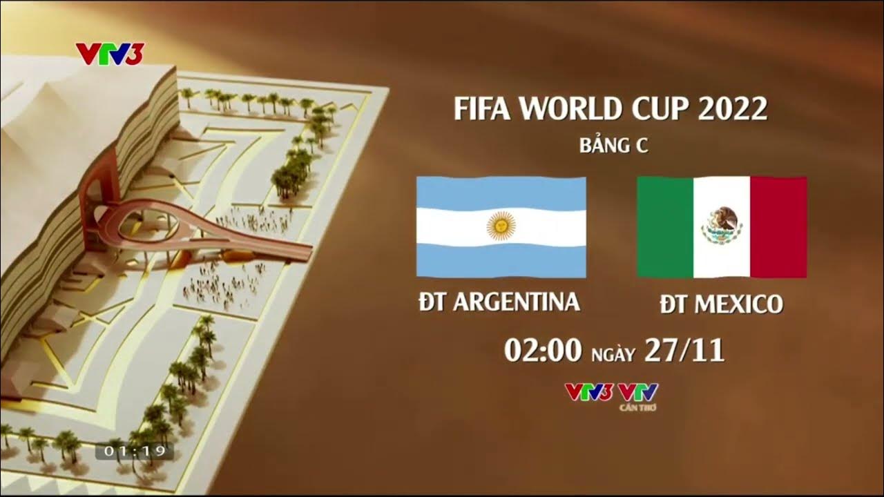 VTV3 Trailer ĐT Argentina ĐT Mexico 🇦🇷🇲🇽 Bảng C FIFA World Cup