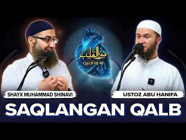 Saqlangan Qalb | Shayx Muhammad Shinaviy | Ustoz Abu Hanifa class=