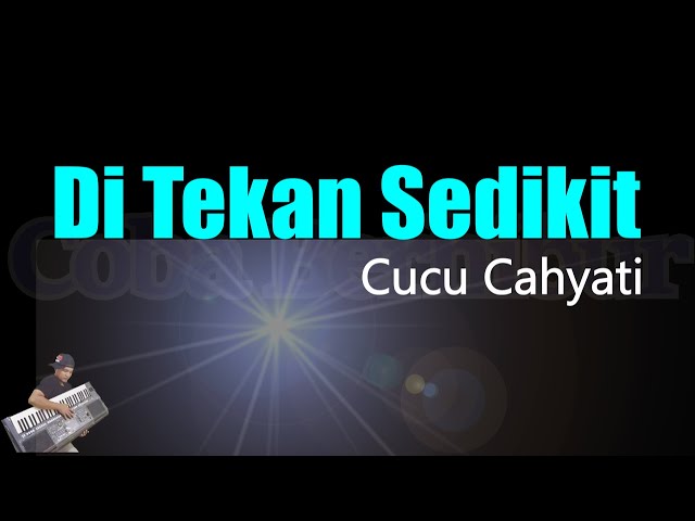 Cucu Cahyati - Ditekan Sedikit (Karaoke) || Remix class=