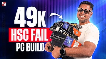 49K HSC FAIL SPECIAL PC BUILD GUIDE | RYZEN 5 5600 + ARC A380