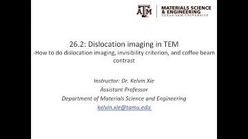 26.2: Dislocation imaging in TEM - Part 2