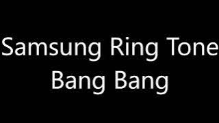 Samsung ringtone - Bang Bang