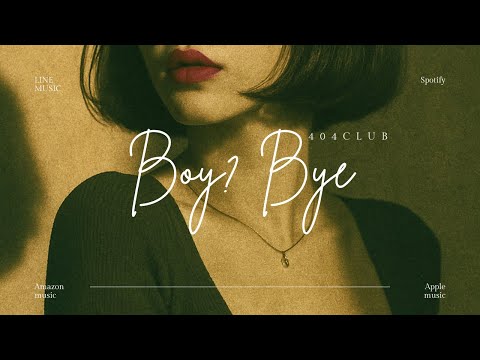 Boy Bye Official Lyric Video