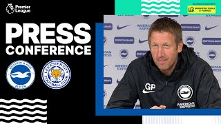 Graham Potter’s Leicester Press Conference