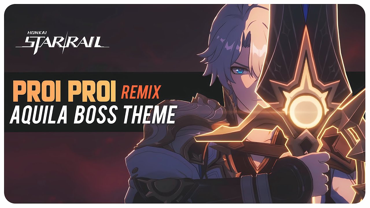 Watch Aquila Boss Fight Theme "Proi Proi" (Remix/Cover) | Honkai Star Rail 3.3 OST on YouTube