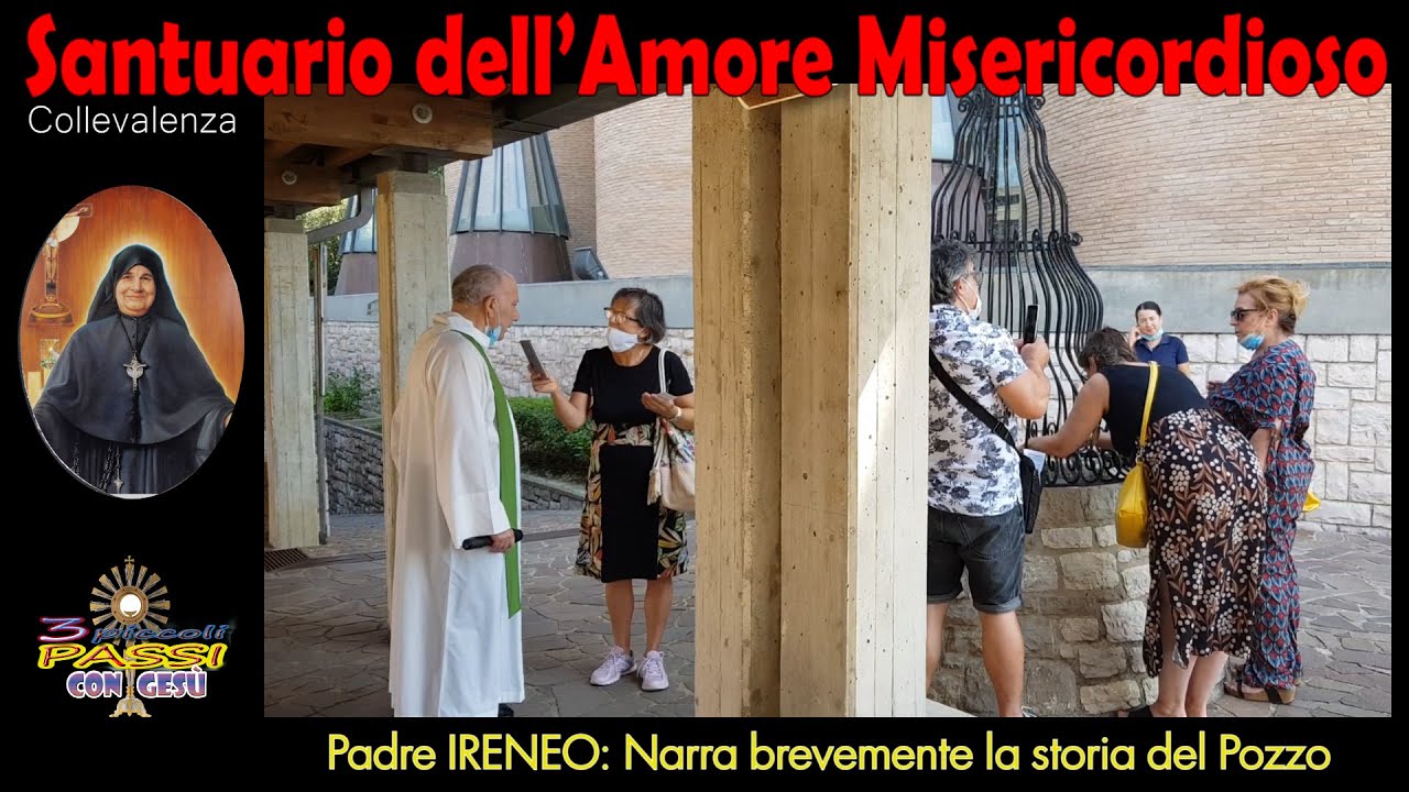 Collevalenza Pg Padre Ireneo Narra Brevemente La Storia Del Pozzo 3 Piccoli Passi Youtube