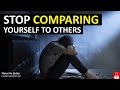 Stop Comparing Yourself With Others | Compete with Yourself 🔥🔥🔥 (Must Watch!)