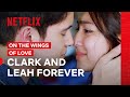 Clark and leah forever   on the wings of love  netflix philippines