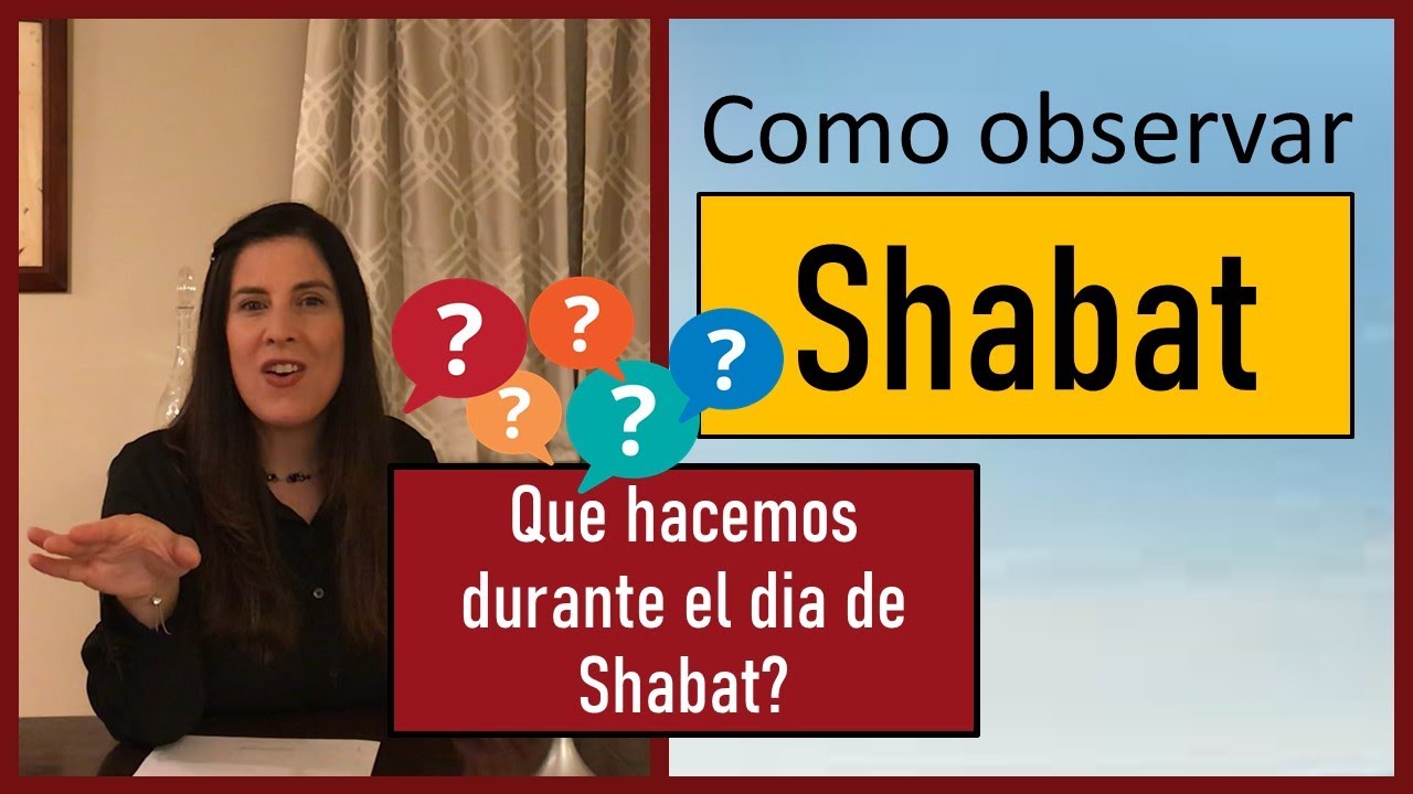 Que hacemos el sabado para observar Shabat durante el dia?