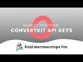 How to Find Your ConvertKit API Keys