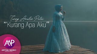 Tenny Amelia Putri - Kurang Apa Aku (Official Music Video) chords