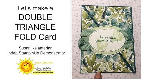 Double Triangle Fold Card - using StampinUp