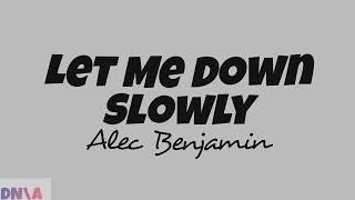 Alec Benjamin - LET ME DOWN SLOWLY (Lyrics)