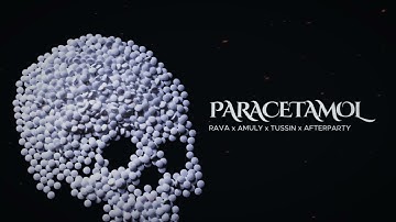 PARACETAMOL - RAVA x AMULY x TUSSIN x AFTERPARTY