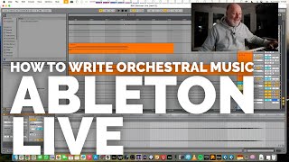 How to Write Orchestral Music in Ableton Live