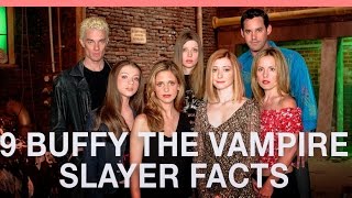 9 Buffy The Vampire Slayer facts