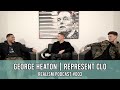 George heaton reprsente clo et reece wabara mdv  003 podcast de lewis morgan