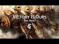 Epic Music | Victory Is Ours, But We Lost Our Brothers