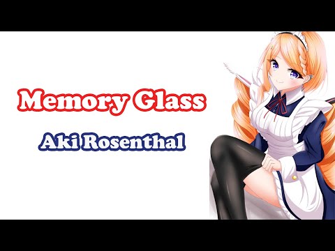 [Aki Rosenthal] - メモリーグラス (Memory Glass) / Horie Jun