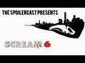 More gore, less wits. Scream VI | The spoilercast