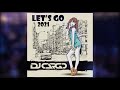 DJ Cargo - Let's Go 2021 (Official Lyric Video)