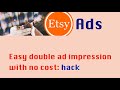 Etsy ads.  Easily double Etsy shop sale with no cost.  Boost your etsy ads dollars with this option.