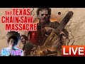 🔴LIVE | This Game Isn&#39;t the best but its ok | Texas Chain Saw Massacre - Part 1