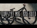 MTB SLOPESTYLE BIKE BUILD AND TESTING