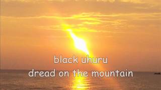 Video thumbnail of "black uhuru dread on the mountain"