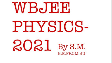 Wbjee Physics 2021 Answer key details solution Part1 | Suvajit Academy Official