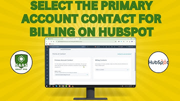 How to Select the Primary Account Contact for Billing on HubSpot - Full Guide (2025)
