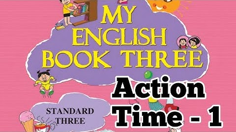 English | Action Time -1 | My English Book Three | Std 3 | Maharashtra State Board